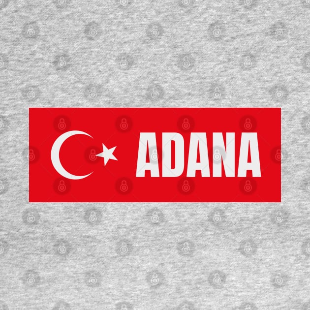 Adana City in Turkish Flag by aybe7elf